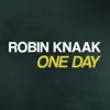 Robin Knaak - One Day - Single